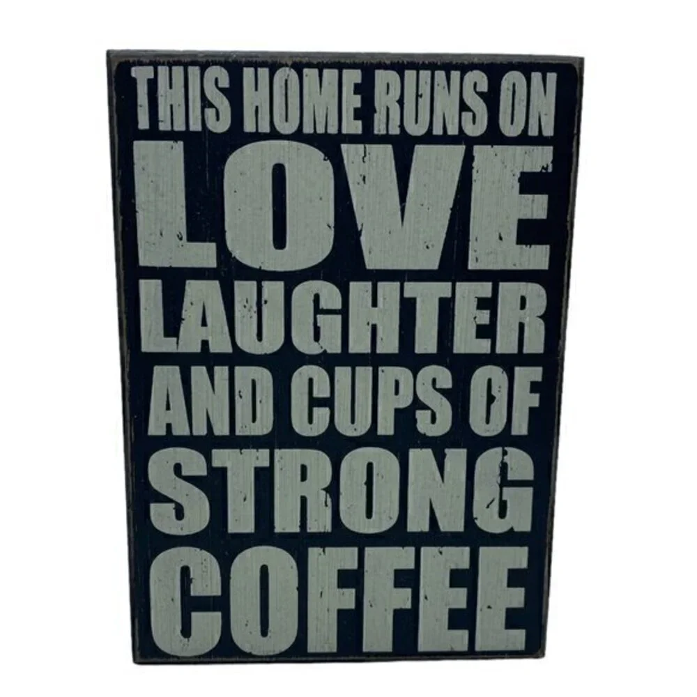Rustic Wooden Box Sign This Home Runs On Love Laughter And Cups Of Strong Coffee